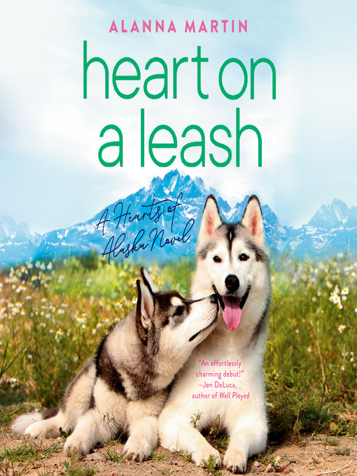 Title details for Heart on a Leash by Alanna Martin - Available